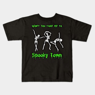 Won't You Take Me To Spooky Town Kids T-Shirt